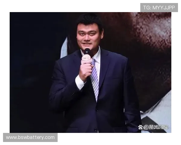 姚明:从篮球场上的巨人到体育文化的全球传播者 姚明:从篮球场上的巨人到体育文化的全球传播者